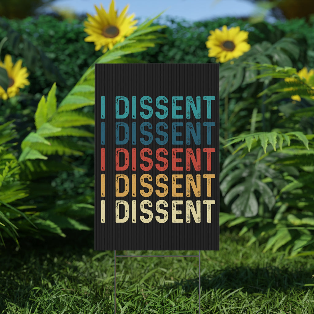 Yard Sign, Anti Trump, Human Rights Activists, I Dissent, Protest Sign, Political Statement, Outdoor Sign, Resist Trump