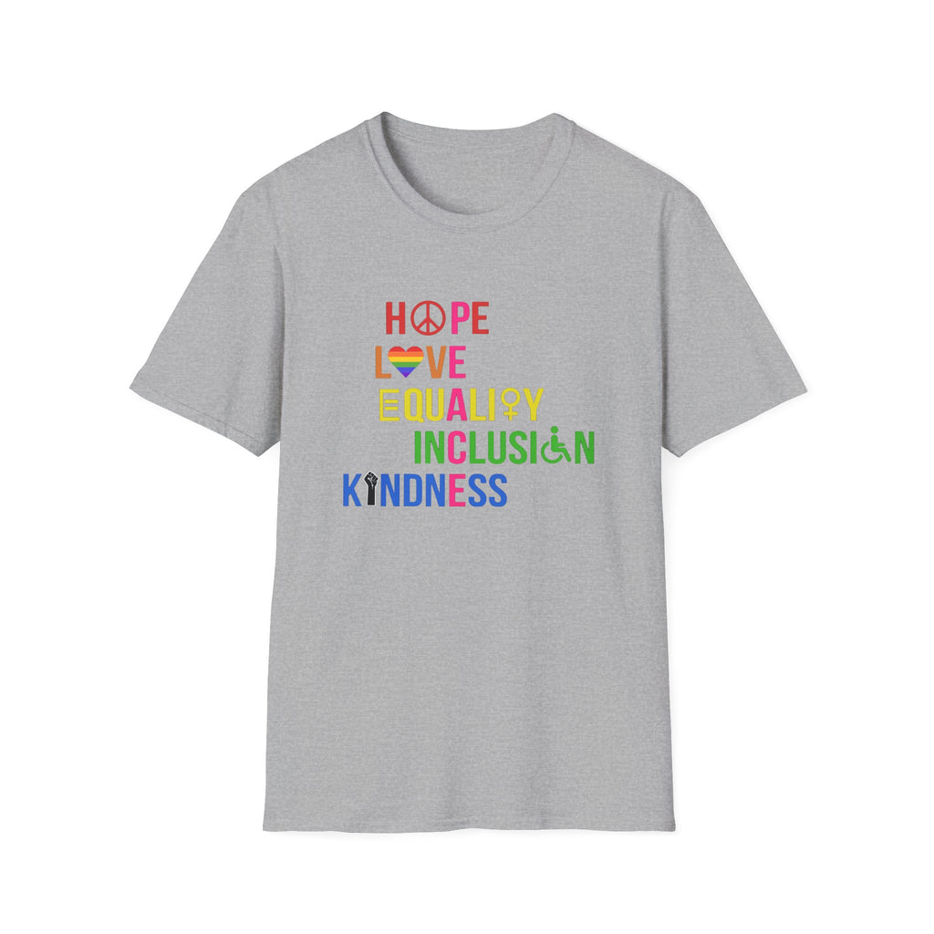 Hope Love Equality Inclusion Kindness Unisex T-Shirt, Anti Trump Tee, Activist Shirt, Protest Top, Social Justice Apparel Trending Liberal Gifts